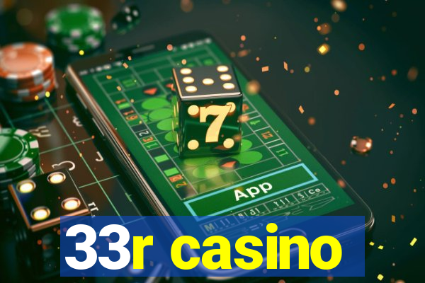 33r casino